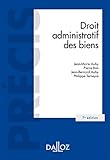 Droit Administratif Des Biens   7e %C3%A9d.: Domaine Public Et Priv%C3%A9. Travaux Et Ouvrages Publics. Expropriation