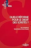 Quelle R%C3%A9forme Pour Le Droit Des S%C3%BBret%C3%A9s 