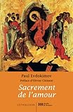 Sacrement De L'amour: Le Myst%C3%A8re Conjugal %C3%A0 La Lumi%C3%A8re De La Tradition Orthodoxe