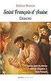 Saint Fran%C3%A7ois D'assise, Diacre