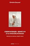 Joseph Ratzinger Benot Xvi Et Le Ministre Ptrinien