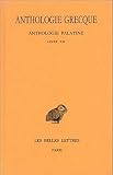Anthologie Grecque Tome Xi Anthologie Palatine Livre Xii La Muse Garonnire De Straton De Sardes