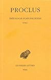 Proclus, Theologie Platonicienne: Tome IV: Livre IV: 4 (Collection Des Universites De France)
