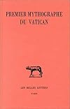 Premier Mythographe du Vatican (Collection Des Universites de France Serie Latine) (French Edition)