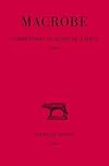 Commentaire au songe de Scipion. Tome I: Livre I: T. I : Livre I.