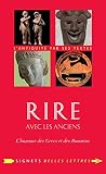 Rire Avec Les Anciens Lhumour Des Grecs Et Des Romains
