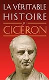 La V%C3%A9ritable Histoire De Cic%C3%A9ron