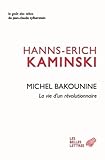 Michel Bakounine La Vie Dun Rvolutionnaire