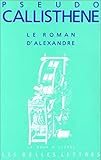 Le Roman D'alexandre.: La Vie Et Les Hauts Faits D'alexandre De Mac%C3%A9doine.