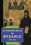 Les Derniers Si%C3%A8cles De Byzance, 1261 1453