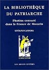 La Bibliothèque du patriarche : Photius censuré dans la France de Mazarin