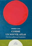 Comme Un Nouvel Atlas Dun Tat Meilleur Que La Puissance