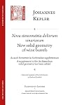 Nova Stereometria Dolorium Vinariorum/ New Solid Geometry of Wine Barrels: Suivi De Accessit Stereometriae Archimedeae Svpplementvm/ a Supplement to ... Et Savoirs) (English and Latin Edition)