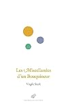 Les miscellanées d'un bouquineur: 150 curiosités du livres, de l'écriture et des bibliothèques