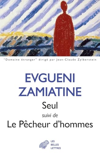 Seul suivi De Le P&ecirc;cheur d'hommes - Nouvelles Evgu&eacute;ni Zamiat