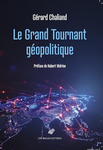 Le grand tournant g&eacute;opolitique G&eacute;rard Chaliand