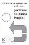 Grammaire De Lancien Franais