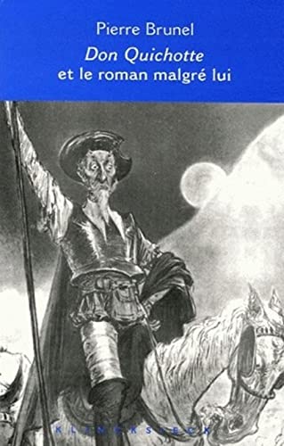 Don Quichotte et le roman malgré lui - Cervantes, Lesage, St