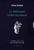 La Litt%C3%A9rature Latine Inconnue: Tome I: L'%C3%A9poque R%C3%A9publicaine. Tome Ii: L'%C3%A9poque Imp%C3%A9riale
