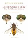 Les Mouches a Sang: Atlas Des Tabanides de France (de Natura Rerum) (French Edition)
