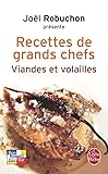 Viandes Et Volailles : Recettes De Grands Chefs