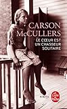 Le Coeur Est Un Chasseur Solitaire