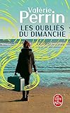 Les Oubli%C3%A9s Du Dimanche: Prix Choix Des Libraires Litt%C3%A9rature 2018