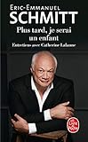 Plus Tard, Je Serai Un Enfant