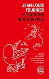 Mouchons Nos Morveux Conseils Aux Parents Qui Ne Veulent Plus Se Laisser Marcher Sur Les Pieds