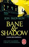 Bane And Shadow (l'empire Des Temp%C3%AAtes, Tome 2)