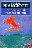 Ce Que La Nuit Raconte Au Jour
