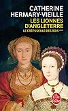 Le Crépuscule des rois, Tome 3 : Les Lionnes d'Angleterre