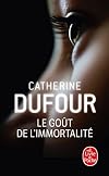 Le Goût de l'immortalité