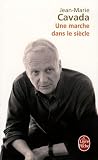 Une Marche Dans Le Sicle