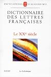 Dictionnaire des lettres françaises. Le XXe siècle
