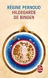 Hildegarde De Bingen: Conscience Inspir%C3%A9e Du Xiie Si%C3%A8cle