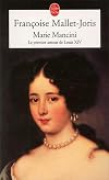 The Uncompromising Heart: A Life of Marie Mancini, Louis XIV's First Love