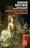 Marie Antoinette, L'insoumise