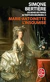 Marie-Antoinette, l'insoumise