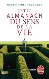 Petit Almanach Du Sens De La Vie