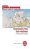 Connais Toi Toi M%C3%AAme. : Et Fais Ce Que Tu Aimes