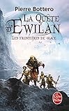 Les Fronti%C3%A8res De Glace (la Qu%C3%AAte D'ewilan, Tome 2)
