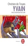 Yvain ou Le chevalier au lion