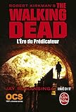 L'%C3%A8re Du Pr%C3%A9dicateur (the Walking Dead, Tome 5)