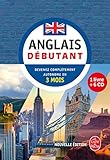 Anglais Dbutant Nouvelle Dition Livre Cd Devenez Compltement Autonome En 3 Mois Mthode Danglais
