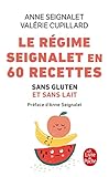 Le R%C3%A9gime Seignalet En 60 Recettes Sans Gluten Et Sans Lait
