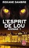 L'esprit De Lou (animae, Tome 1)