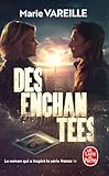 D&eacute;senchant&eacute;es