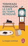 Le café du temps retrouvé