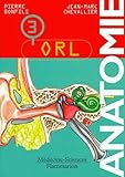Anatomie Tome 3 Orl